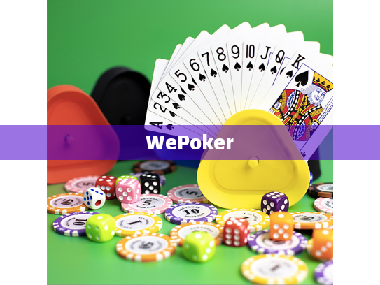 WePoker WePoker