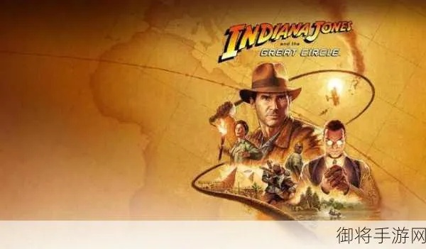 《夺宝奇兵》全新剧情揭秘:三月启程,独家探险之旅! 《夺宝奇兵》全新剧情揭秘:三月启程,独家探险之旅!